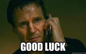 Liam Neeson Good Luck