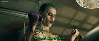 im-not-going-to-kill-you-joker